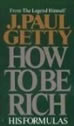 How to Be Rich How to Be Rich