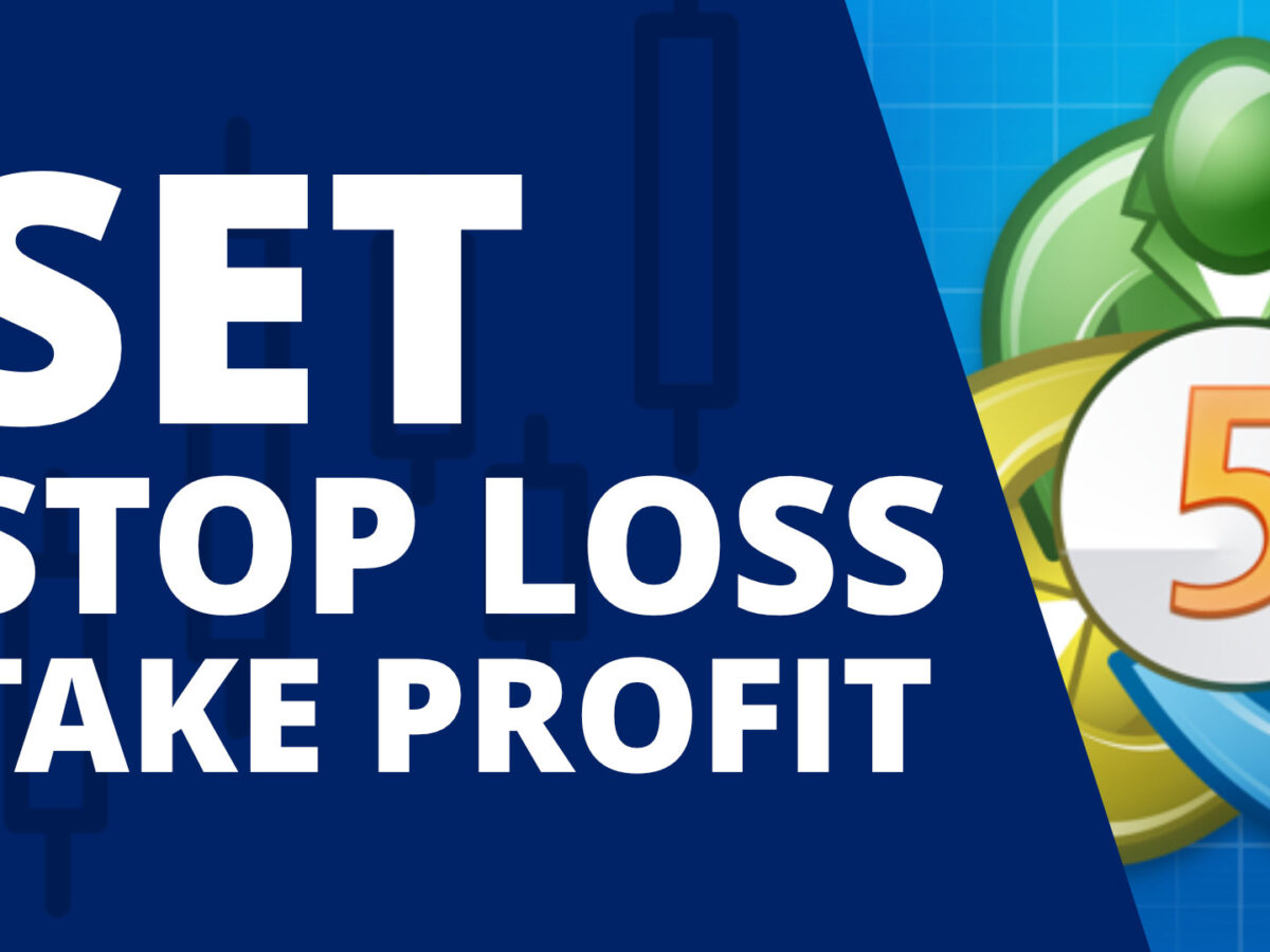 How to Set a Stop Loss and Take Profit on MetaTrader 5 (iOS, Android,  Desktop, Mobile and Web) - Trading Heroes